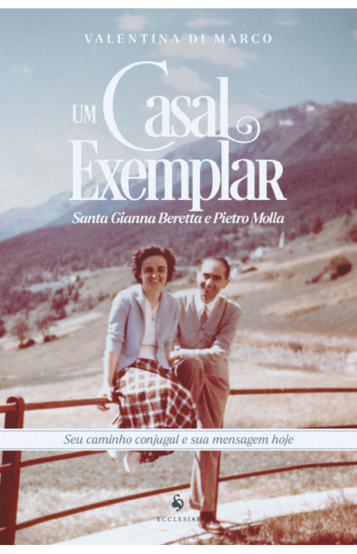 Um casal exemplar: Santa Gianna Beretta e Pietro Molla