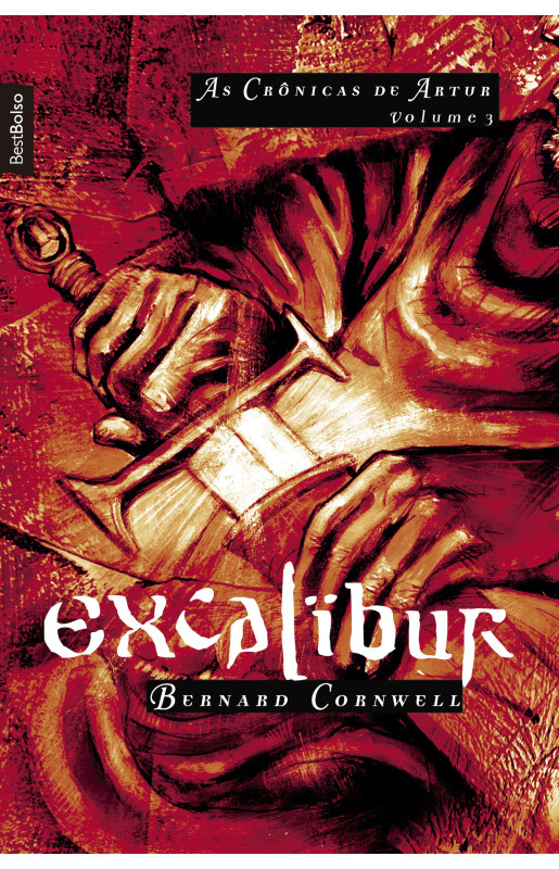 Excalibur (Vol. 3 As crônicas de Artur - edição de bolso)